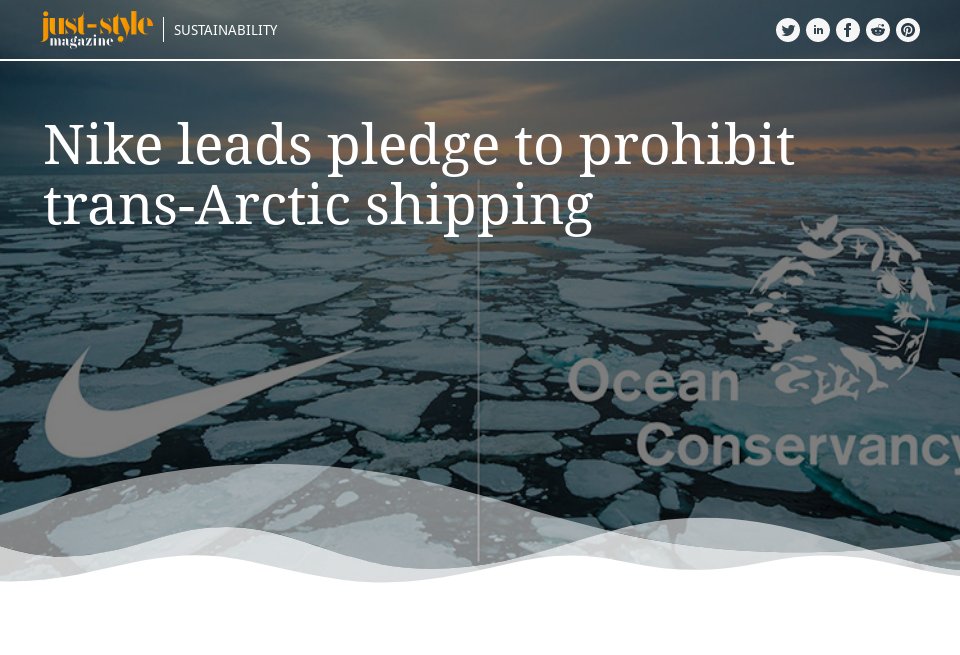 Escribir Masaccio escarabajo Nike leads pledge to prohibit trans-Arctic shipping - just-style magazine |  Issue 4 | December 2019